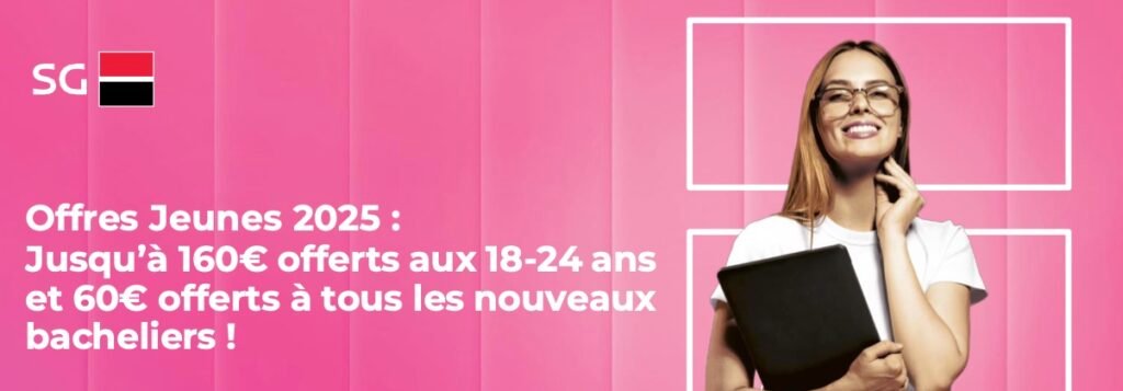 Offres Bac 2025 pour la Société Générale