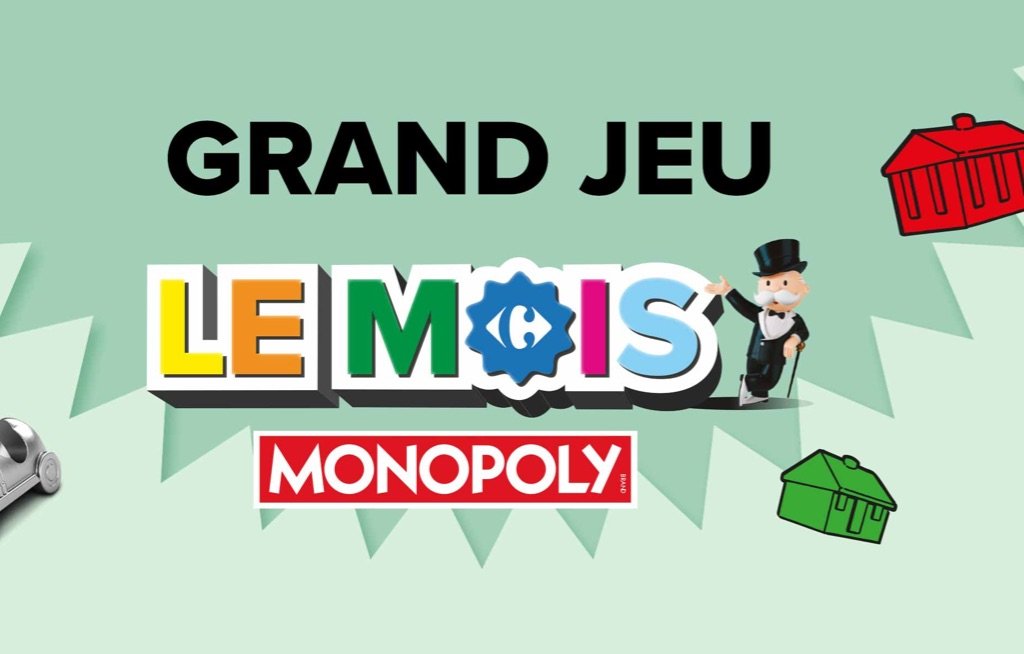 Grand jeu Le Mois Monopoly Carrefour