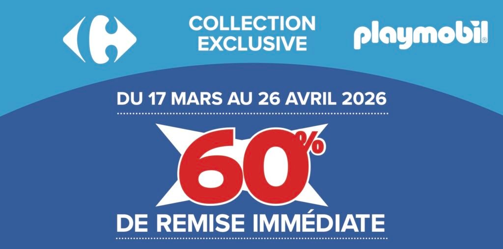 Collection exclusive Playmobil chez Carrefour avec 60% de remise immédiate pour mars et avril 2026