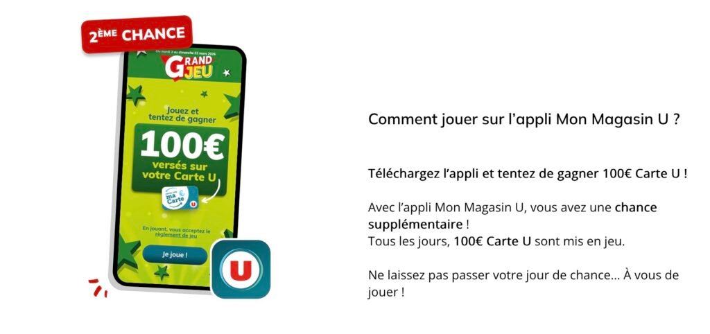 Jeu application magasins U Jeu application Mon magasin U pour gagner 100€ sur sa carte fidélité