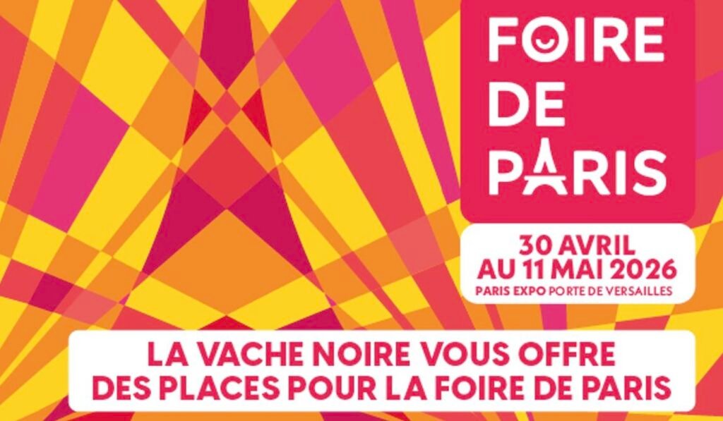 Entrées gratuites pour la Foire de Paris 2026 avec La Vache Noire