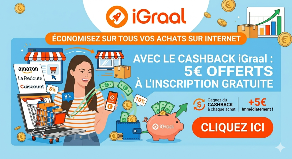 cashback-igraal-v2 Économisez sur tous vos achats sur Internet avec notre partenaire iGraal, spécialiste du cashback