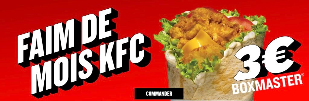 ScreenFaim de Mois KFC Faim de Mois KFC : BoxMaster à 3 euros