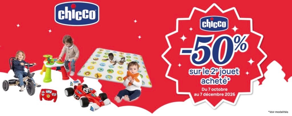 Offre Chicco Noël 2026 Offre de remboursement sur les jouets Chicco pour Noël 2026 : le 2ème avec 50% remboursé en différé